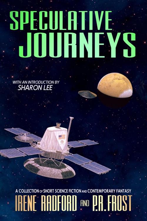 Cover of the book Specuative Journeys by Irene Radford, P.R. Frost, Sharon Lee, Bookview Cafe