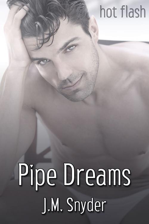 Cover of the book Pipe Dreams by J.M. Snyder, JMS Books LLC