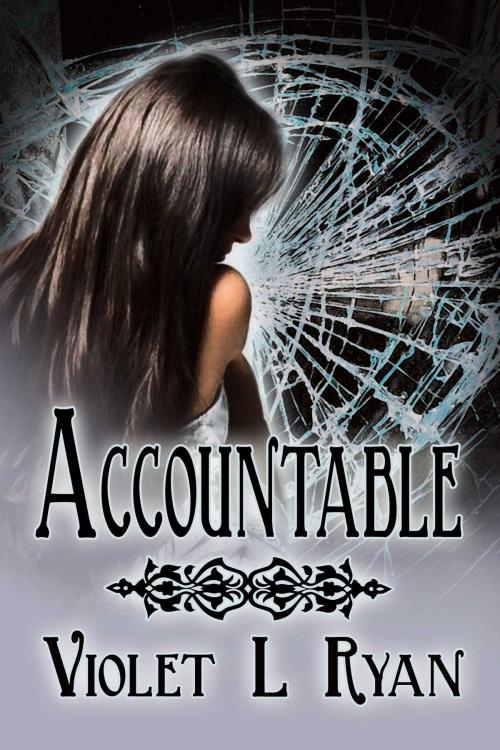Cover of the book Accountable by Violet L Ryan, Whiskey Creek Press