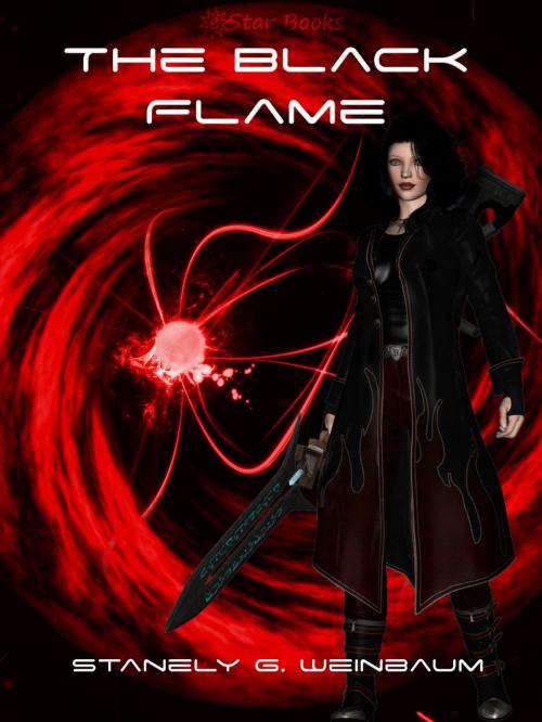 Cover of the book The Black Flame by Stanely G. Weinbaum, eStar Books LLC