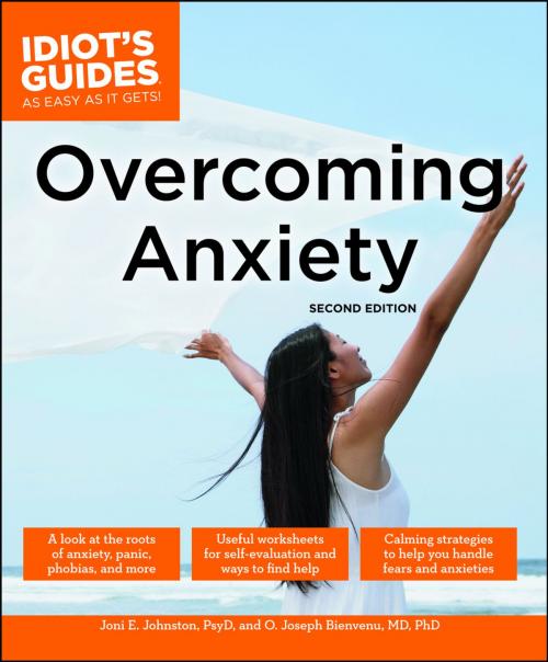 Cover of the book Overcoming Anxiety, Second Edition by Joni E. Johnston PsyD, O. Joseph Bienvenu MD, PhD, DK Publishing