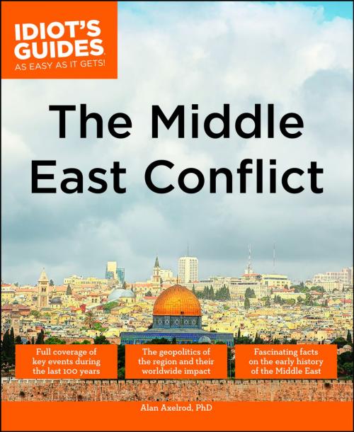 Cover of the book The Middle East Conflict by Alan Axelrod PhD, DK Publishing