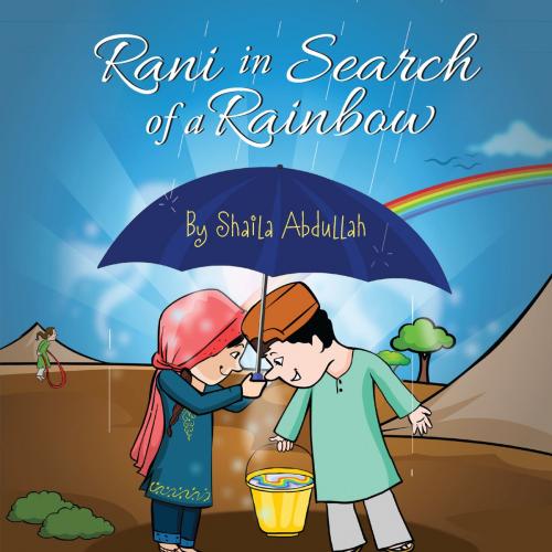 Cover of the book Rani in Search of a Rainbow by Shaila Abdullah, Loving Healing Press