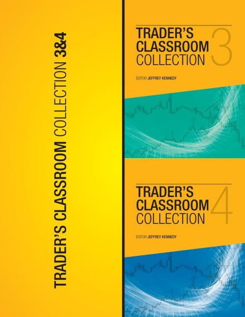 Cover of the book Trader’s Classroom 3 & 4 by Jeffrey Kennedy, New Classics Library