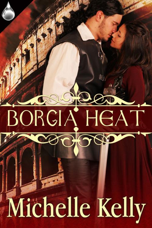 Cover of the book Borgia Heat by Michelle Kelly, Liquid Silver Books