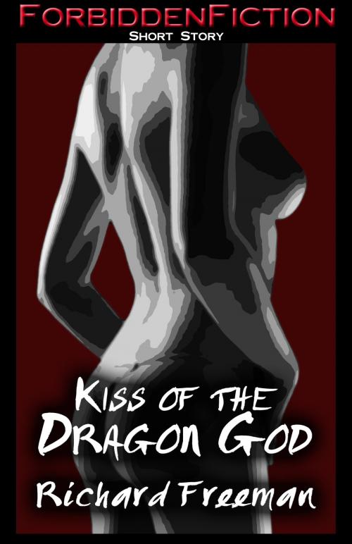 Cover of the book Kiss of the Dragon God by Richard Freeman, Enspire Publishing