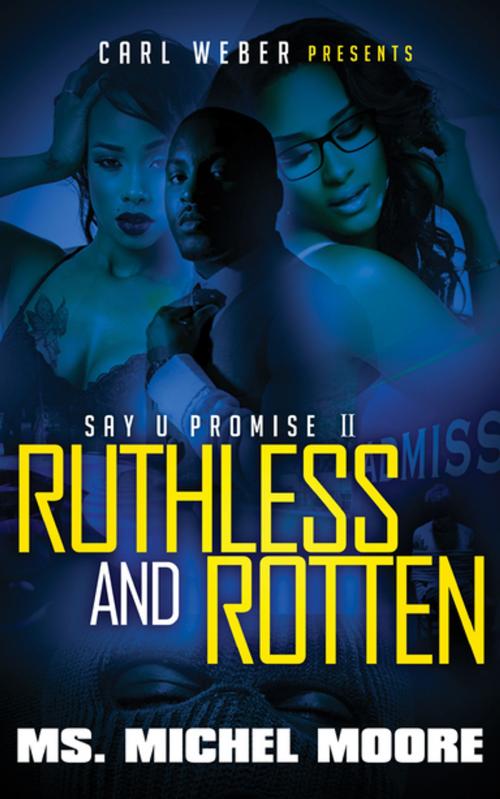 Cover of the book Ruthless and Rotten by Ms. Michel Moore, Urban Books