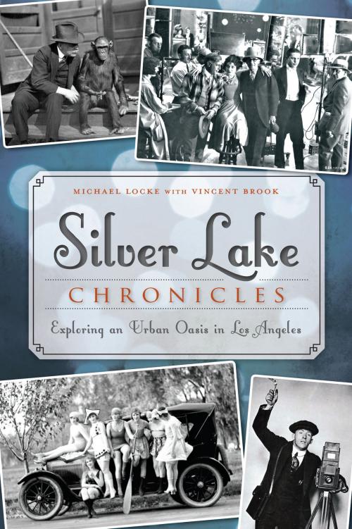 Cover of the book Silver Lake Chronicles by Michael Locke, Arcadia Publishing Inc.