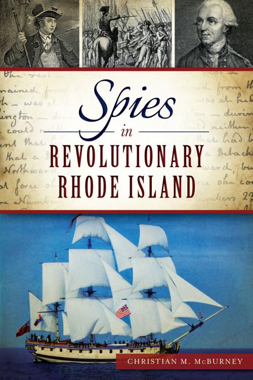 Cover of the book Spies in Revolutionary Rhode Island by Christian M. McBurney, Arcadia Publishing Inc.