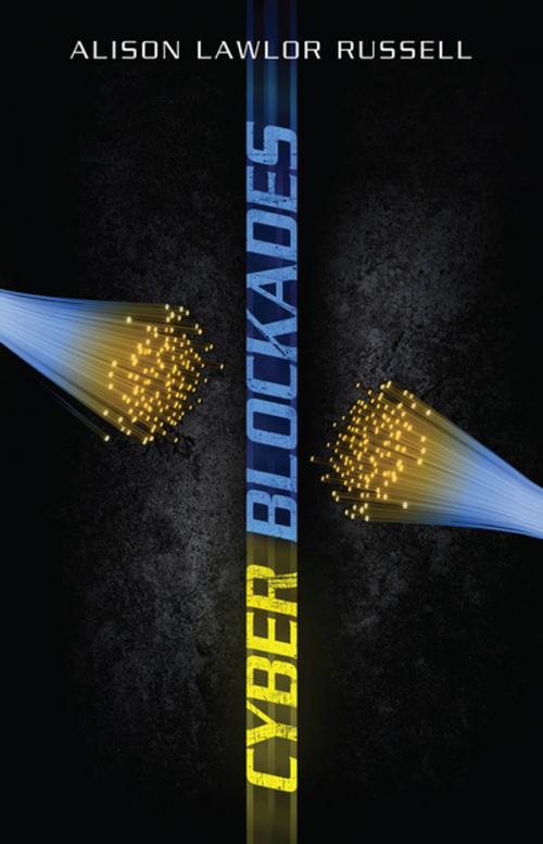 Cover of the book Cyber Blockades by Alison Lawlor Russell, Georgetown University Press