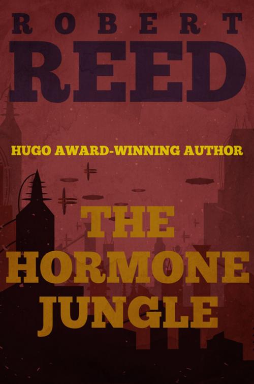 Cover of the book The Hormone Jungle by Robert Reed, Diversion Books