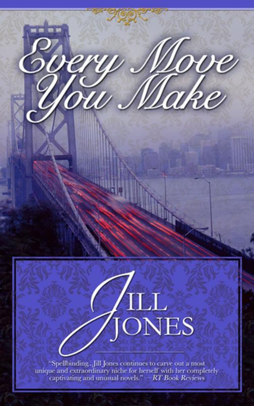 Cover of the book Every Move You Make by Jill Jones, Diversion Books