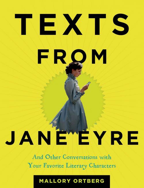 Cover of the book Texts from Jane Eyre by Mallory Ortberg, Henry Holt and Co.
