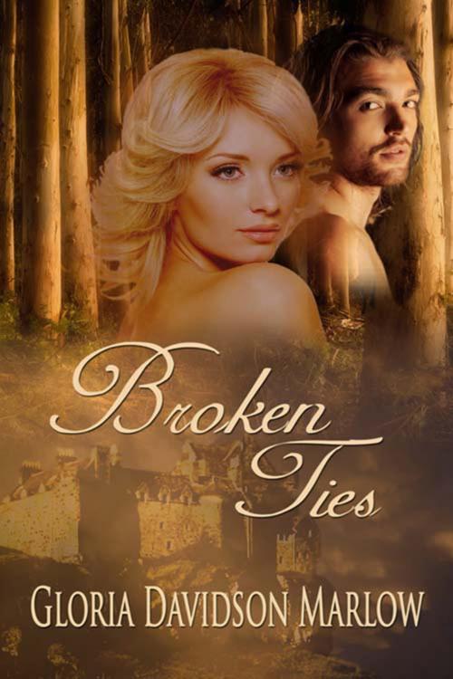 Cover of the book Broken Ties by Gloria Davidson Marlow, The Wild Rose Press, Inc.