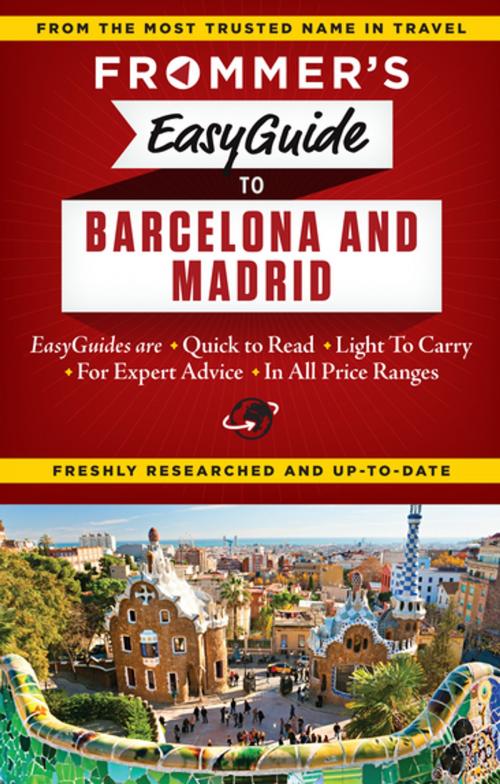 Cover of the book Frommer's EasyGuide to Barcelona and Madrid by Patricia Harris, David Lyon, FrommerMedia