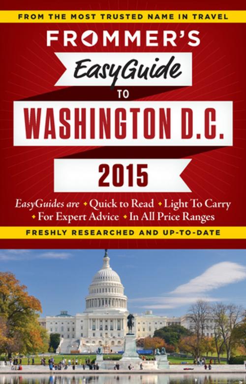 Cover of the book Frommer's EasyGuide to Washington D.C. 2015 by Elise Hartman Ford, FrommerMedia