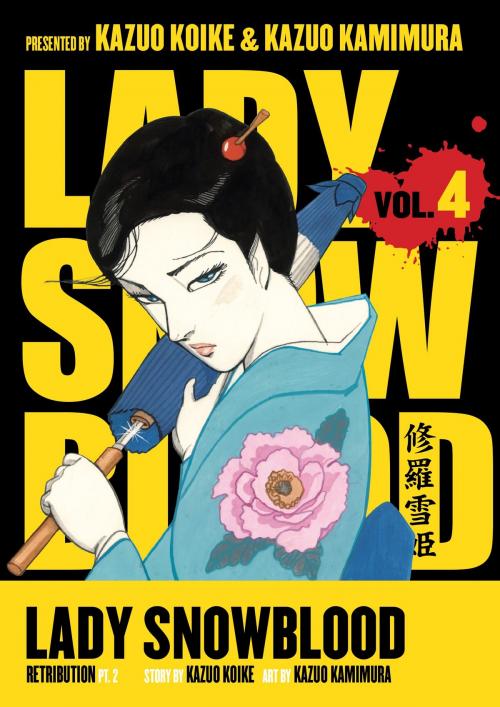 Cover of the book Lady Snowblood Volume 4 by Kazuo Koike, Dark Horse Comics
