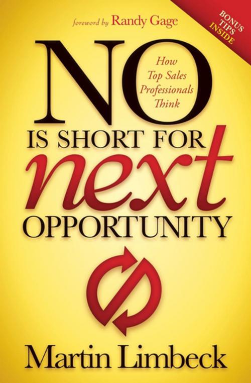 Cover of the book No Is Short for Next Opportunity by Martin Limbeck, Morgan James Publishing