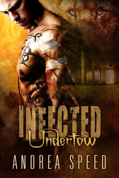 Cover of the book Infected: Undertow by Andrea Speed, Dreamspinner Press