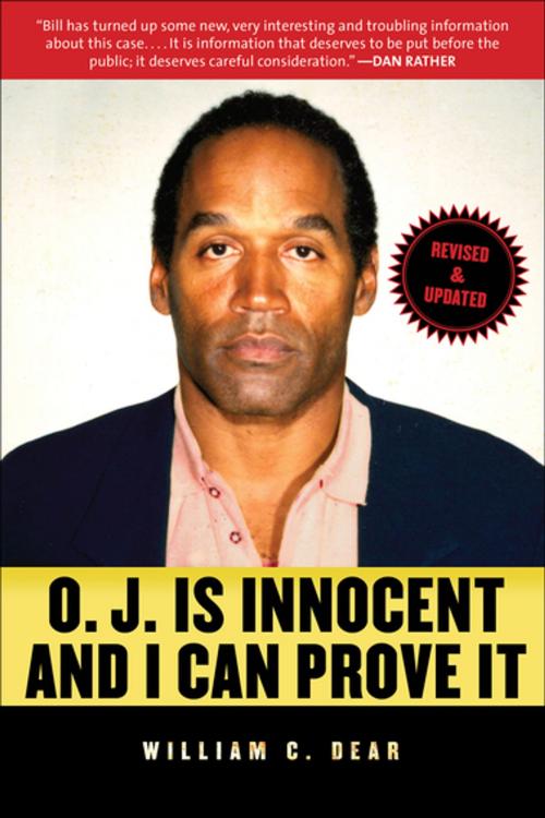Cover of the book O.J. Is Innocent and I Can Prove It by William C. Dear, Skyhorse Publishing