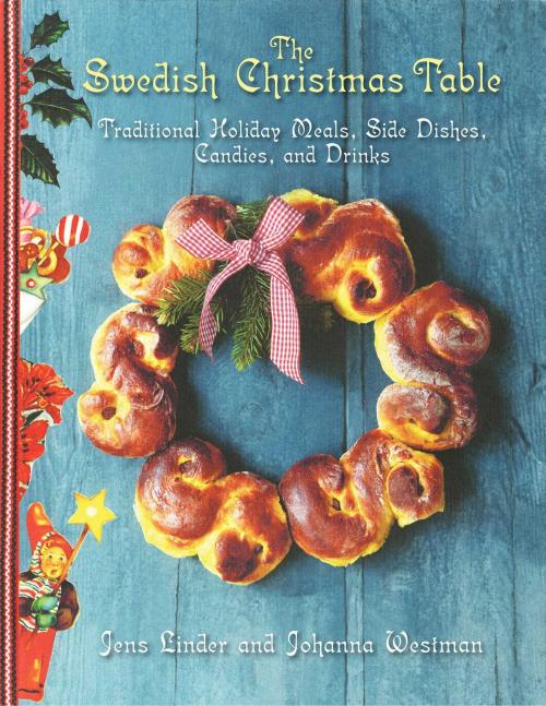 Cover of the book The Swedish Christmas Table by Jens Linder, Johanna Westman, Skyhorse