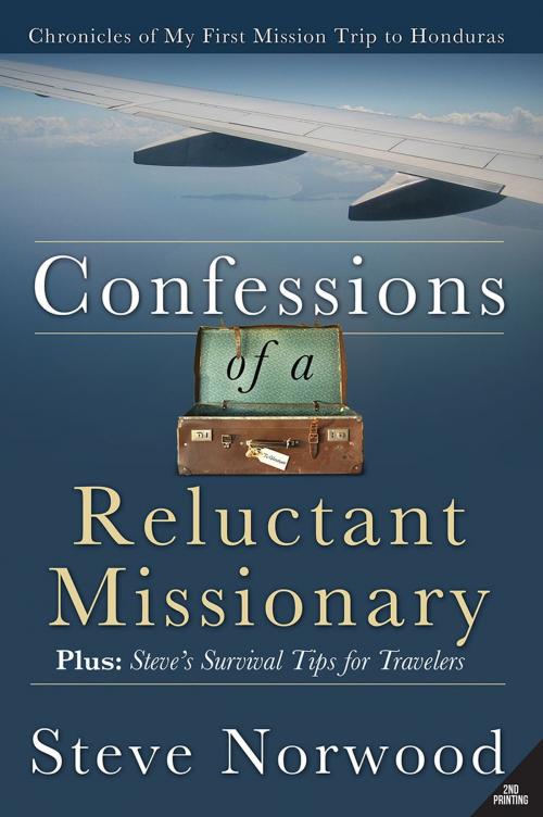Cover of the book Confessions of a Reluctant Missionary by Steve Norwood, Redemption Press