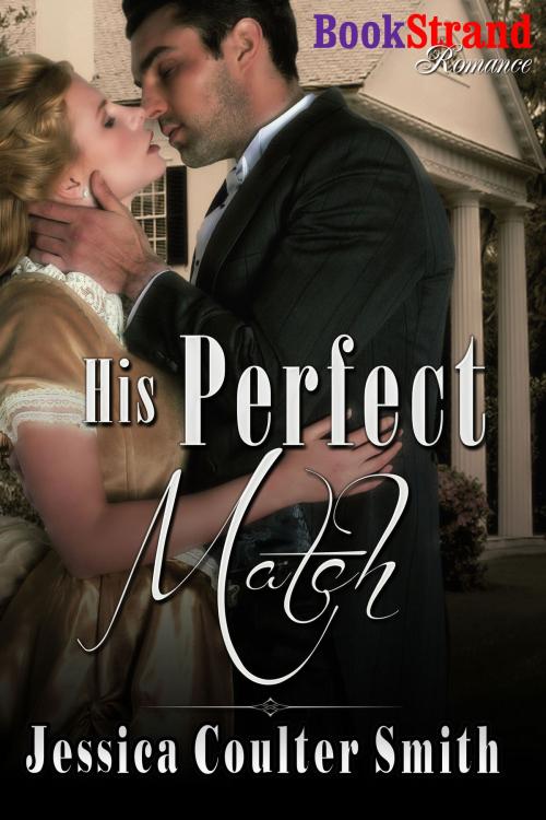 Cover of the book His Perfect Match by Jessica Coulter Smith, Siren-BookStrand