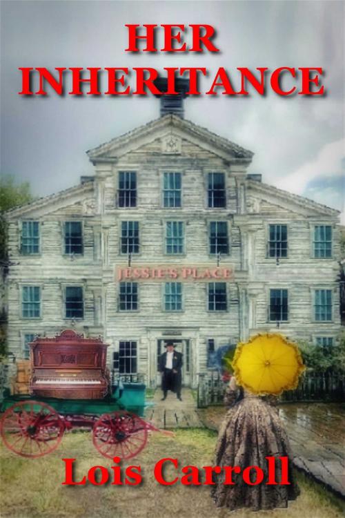 Cover of the book Her Inheritence by Lois Carroll, Whiskey Creek Press