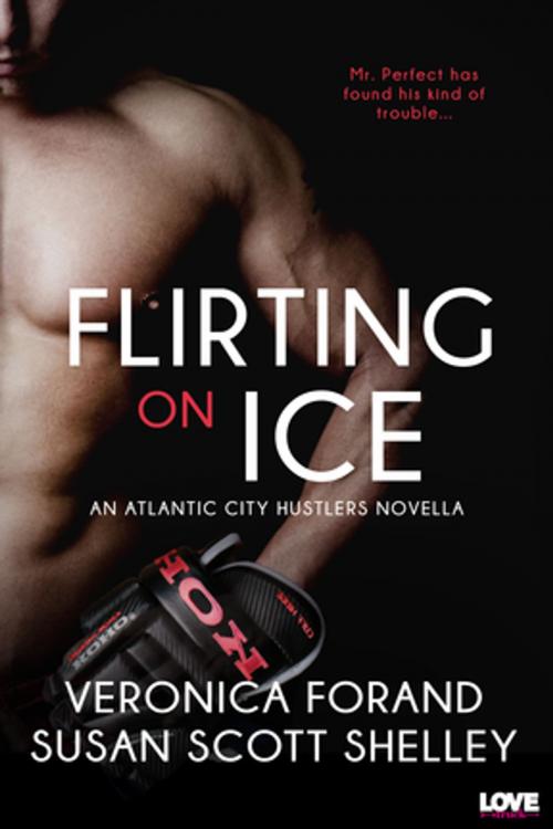 Cover of the book Flirting on Ice by Veronica Forand, Susan Scott Shelley, Entangled Publishing, LLC