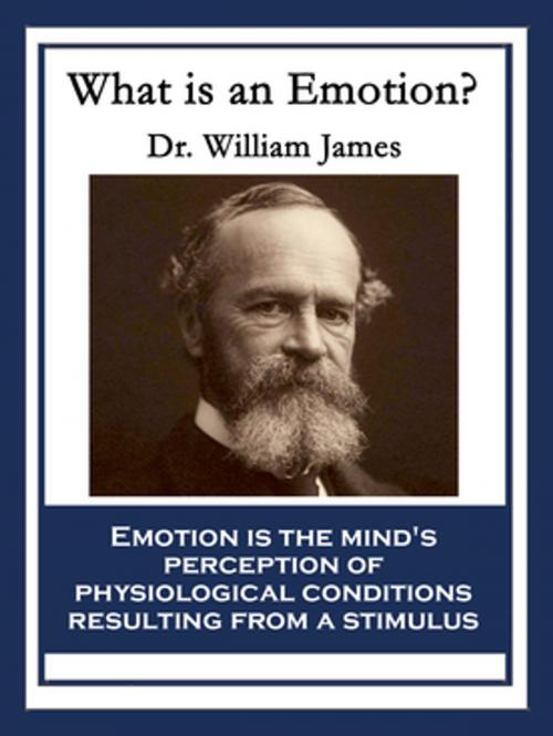 Cover of the book What Is an Emotion? by Dr. William James, Wilder Publications, Inc.