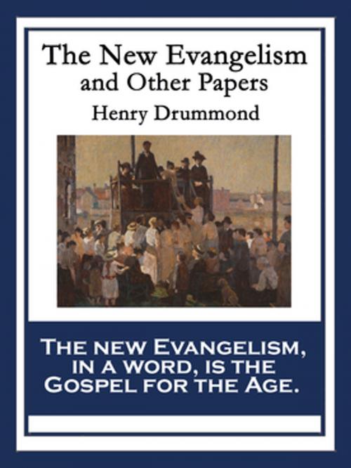 Cover of the book The New Evangelism and Other Papers by Henry Drummond, Wilder Publications, Inc.
