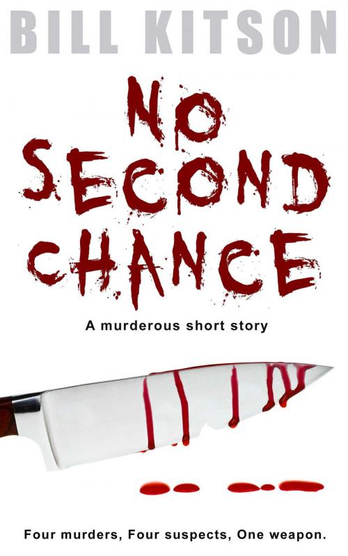 Cover of the book No Second Chance by Bill Kitson, Accent Press