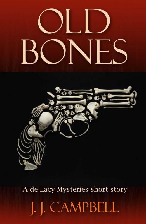 Cover of the book Old Bones by J. J. Campbell, Accent Press
