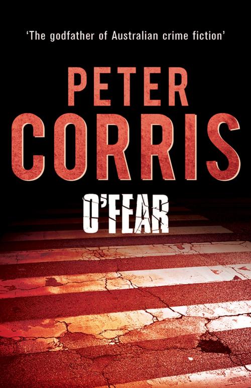 Cover of the book O'Fear by Peter Corris, Allen & Unwin