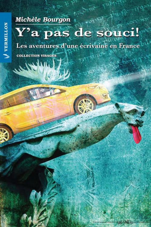 Cover of the book Y'a pas de souci! by Michèle Bourgon, Les Éditions du Vermillon