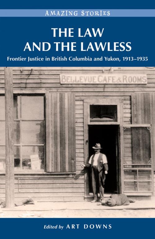 Cover of the book The Law and the Lawless by , Heritage House