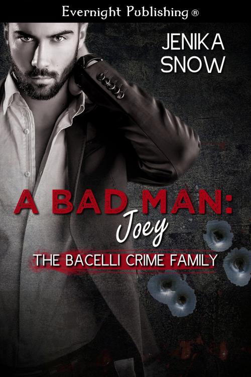 Cover of the book A Bad Man: Joey by Jenika Snow, Evernight Publishing