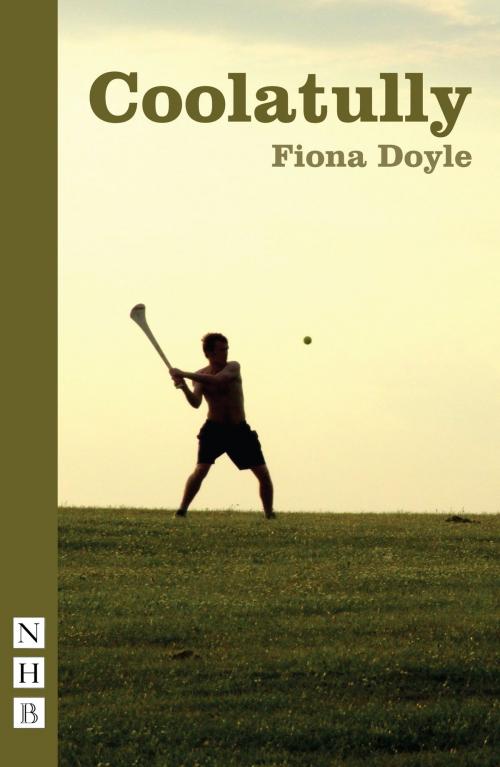 Cover of the book Coolatully (NHB Modern Plays) by Fiona Doyle, Nick Hern Books