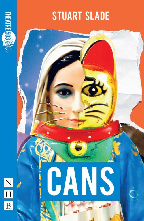 Cover of the book Cans (NHB Modern Plays) by Stuart Slade, Nick Hern Books