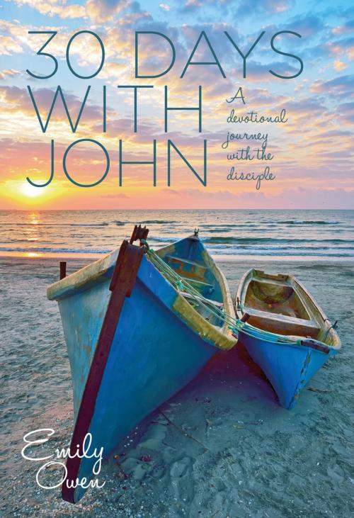 Cover of the book 30 Days with John by Emily Owen, Authentic Publishers