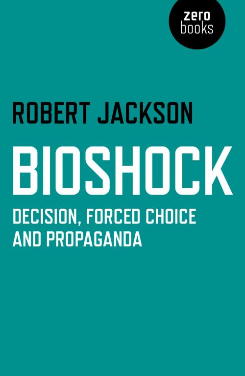 Cover of the book BioShock by Robert Jackson, John Hunt Publishing