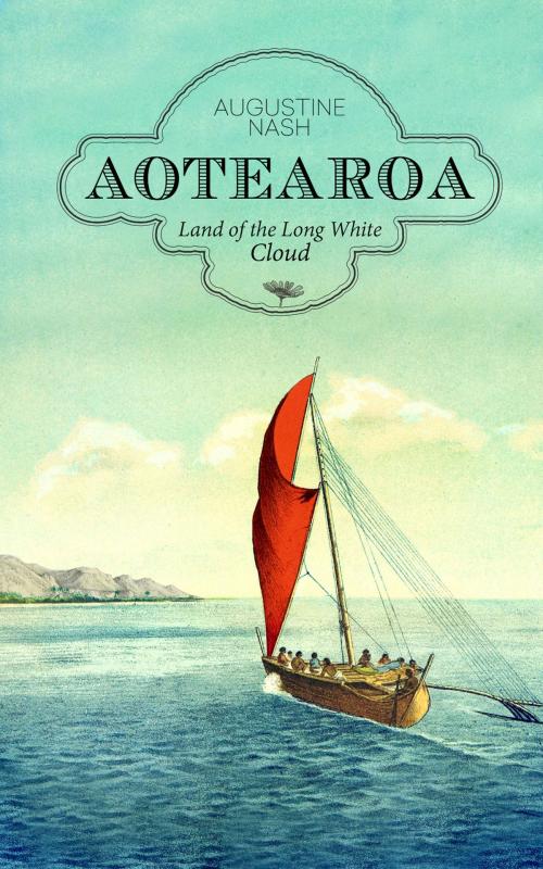 Cover of the book Aotearoa by Augustine Nash, eBookPartnership.com