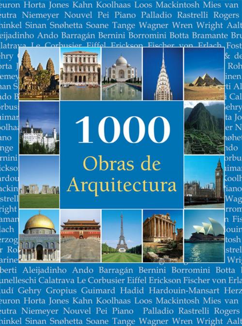 Cover of the book 1000 Obras de Arquitectura by Christopher E.M. Pearson, Parkstone International