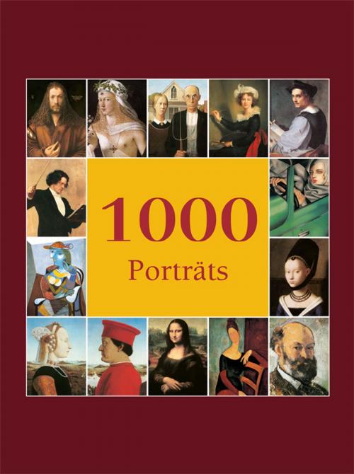 Cover of the book 1000 Porträts by Victoria Charles, Klaus Carl, Parkstone International