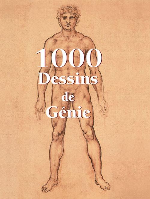 Cover of the book 1000 Dessins de Génie by Victoria Charles, Klaus Carl, Parkstone International