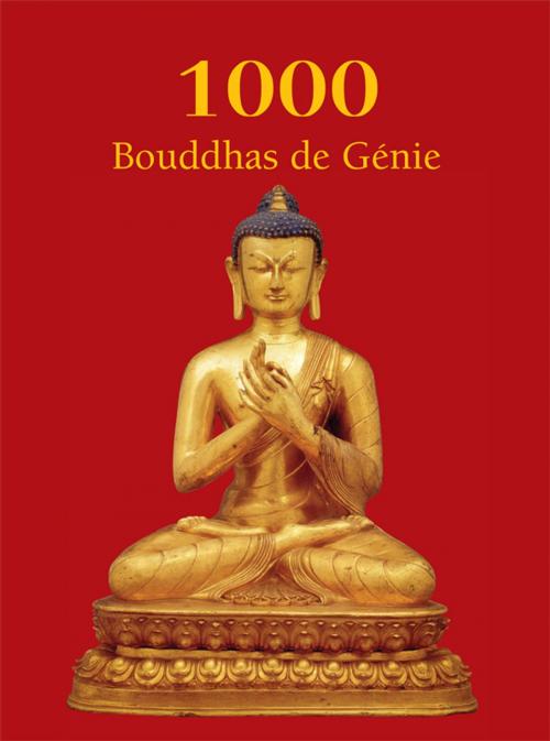 Cover of the book 1000 Buddhas de Génie by T.W. Rhys Davids Ph.D. LLD., Victoria Charles, Parkstone International