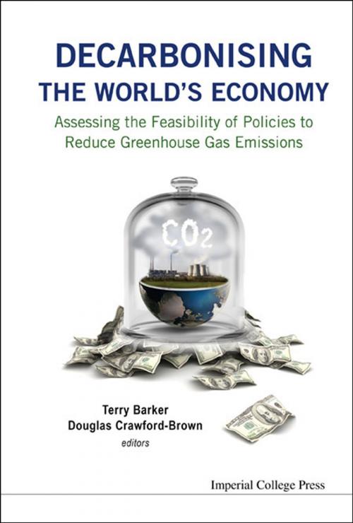 Cover of the book Decarbonising the World's Economy by Terry Barker, Douglas Crawford-Brown, World Scientific Publishing Company