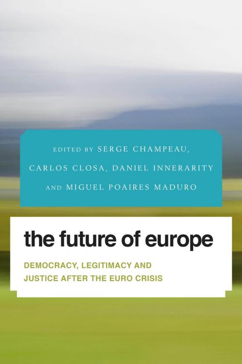 Cover of the book The Future of Europe by , Rowman & Littlefield International