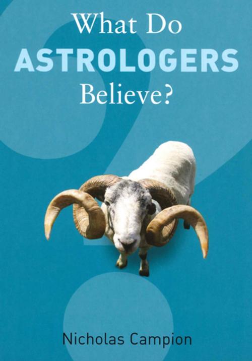 Cover of the book What Do Astrologers Believe? by Nicholas Campion, Granta Publications