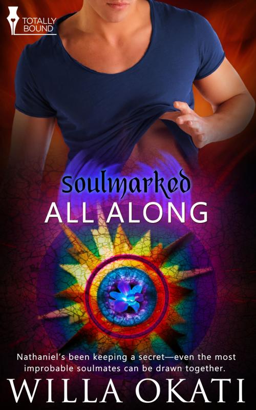 Cover of the book All Along by Willa Okati, Totally Entwined Group Ltd